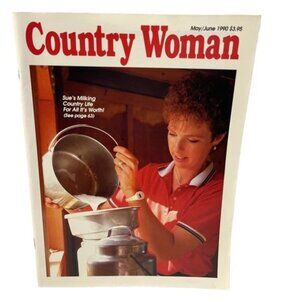 Country Woman Magazine May June 1990 Vol 20 No. 3 Cooking Crafts Design